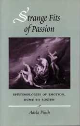 Strange Fits of Passion: Epistemologies of Emotion Hume to Austen