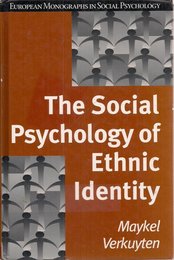 The Social Psychology of Ethnic Identity (European Monographs in Social Psychology)