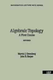 Algebraic Topology: A First Course (Mathematics Lecture Note Series)