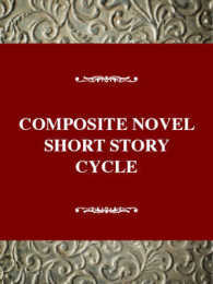 The Composite Novel: The Short Story Cycle in Transition (Studies in Literary Themes and Genres)