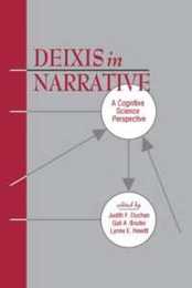 Deixis in Narrative: A Cognitive Science Perspective