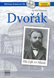 Dvorak: His Life and Music