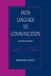 From Language to Communication (2nd Edition; Lea's Communication Series) (Routledge Communication Series)