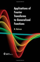 Applications of Fourier Transforms to Generalized Functions