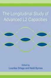 The Longitudinal Study of Advanced L2 Capacities (Second Language Acquisition Research Series)