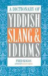 A Dictionary Of Yiddish Slang