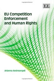 EU Competition Enforcement And Human Rights