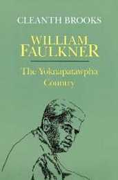 William Faulkner: The Yoknapatawpha Country
