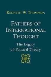 Fathers of International Thought: The Legacy of Political Theory