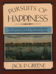 Pursuits of Happiness: The Social Development of Early Modern British Colonies and the Formation of American Culture