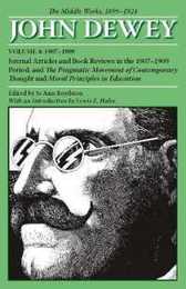 The Middle Works 1899-1924: 1907-1909 (4) (Collected Works of John Dewey 1882-1953)