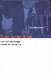 Time in the Ditch: American Philosophy and the McCarthy Era