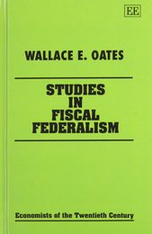 Studies in Fiscal Federalism (Economists of the Twentieth Century)