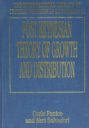 Post Keynesian Theory of Growth and Distribution (International Library of Critical Writings in Economics)