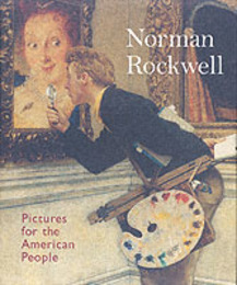 Norman Rockwell: Pictures for the American People