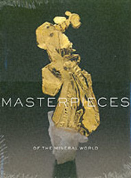 Masterpieces of the Mineral World: Treasures from the Houston Museum of Natural Science