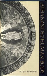 Athanasius & the Human Body.