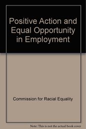 Positive Action and Equal Opportunity in Employment