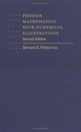 Pension Mathematics with Numerical Illustrations (Pension Research Council Publications)