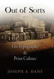 Out of Sorts: On Typography and Print Culture (Material Texts)