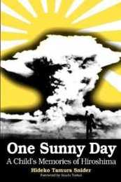 One Sunny Day: A Child's Memories of Hiroshima
