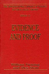 Evidence and Proof (The International Library of Essays in Law and Legal Theory)