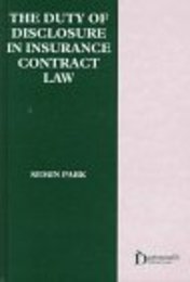 The Duty of Disclosure in Insurance Contract Law