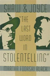 Shaw and Joyce: "The Last Word in Stolentelling" (The Florida James Joyce)