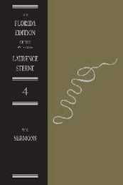 The Sermons of Laurence Sterne: The Text (FLORIDA EDITION OF THE WORKS OF LAURENCE STERNE)