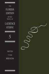 The Sermons of Laurence Sterne: The Notes (5) (FLORIDA EDITION OF THE WORKS OF LAURENCE STERNE)