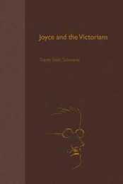 Joyce and the Victorians (The Florida James Joyce Series)