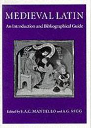Medieval Latin: An Introduction and Bibliographical Guide