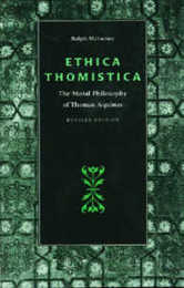 Ethica Thomistica: The Moral Philosophy of Thomas Aquinas