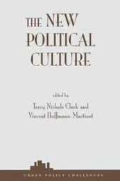 The New Political Culture (Urban Policy Challenges Series)