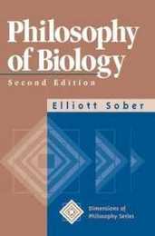 Philosophy Of Biology (Dimensions of Philosophy Series)