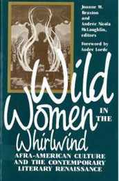 Wild Women in the Whirlwind: Afra-American Culture and the Contemporary Literary Renaissance