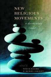 New Religious Movements: A Documentary Reader