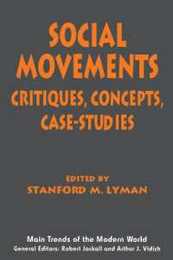 Social Movements: Critiques Concepts Case-Studies (Main Trends of the Modern World)