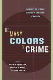The Many Colors of Crime (New Perspectives in Crime Deviance and Law)