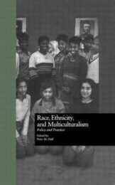 Race Ethnicity and Multiculturalism: Policy and Practice (Missouri Symposium on Research and Educational Policy)