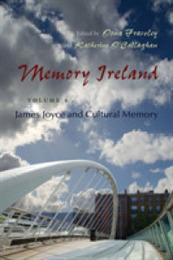 Memory Ireland: James Joyce and Cultural Memory (Irish Studies)