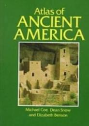 Atlas of Ancient America (CULTURAL ATLAS OF)