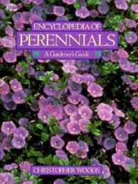 Encyclopedia of Perennials: A Gardener's Guide