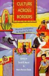 Culture Across Borders: Mexican Immigration & Popular Culture