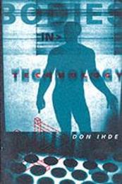 Bodies in Technology (Electronic Mediations)