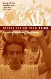 Globalization from Below: Transnational Activists And Protest Networks (Social Movements Protest And Contention)