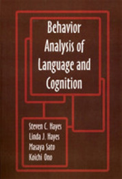 Behavior Analysis of Language & Cognition: The Fourth International Institute on Verbal Relations