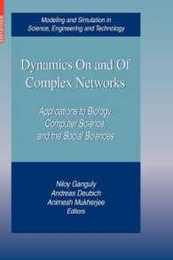 Dynamics On and Of Complex Networks (Modeling and Simulation in Science Engineering and Technology)