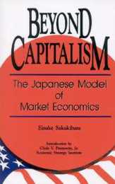 Beyond Capitalism: The Japanese Model of Market Economics