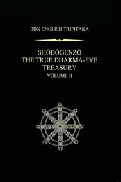 Shobogenzo: The True Dharma-Eye Treasury (BDK English Tripitaka; Taisho)